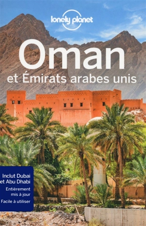 Oman et Emirats arabes unis : inclut Dubai et Abu Dhabi - Jenny Walker