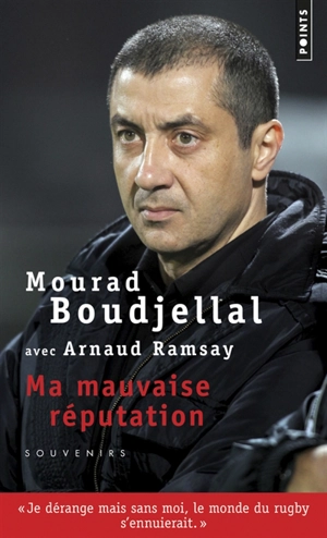 Ma mauvaise réputation - Mourad Boudjellal