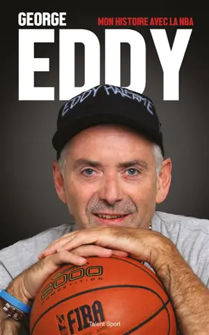 Mon histoire avec la NBA - George Eddy