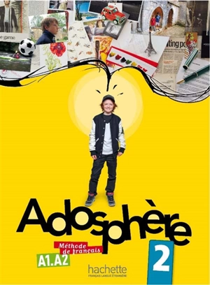 Adosphère 2, A1-A2, méthode de français - Céline Himber