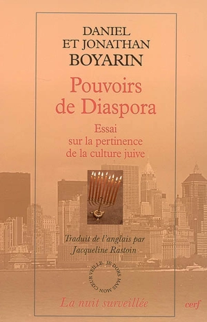 Pouvoirs de diaspora : essai sur la pertinence de la culture juive - Daniel Boyarin