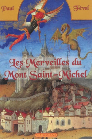Les merveilles du Mont-Saint-Michel - Paul Féval