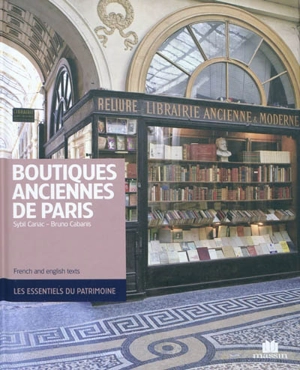 Boutiques anciennes de Paris. Ancient boutiques of Paris - Sybil Canac