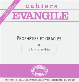 Cahiers Evangile, supplément, n° 89. Prophéties et oracles : 2, En Egypte et en Grèce