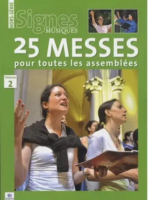 25 messes pour toutes les assemblées : Volume 2 (livret de partitions) - Collectif