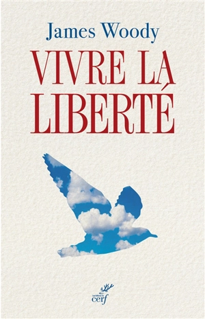 Vivre la liberté - James Woody