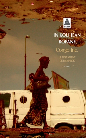 Congo Inc : le testament de Bismarck - In Koli Jean Bofane