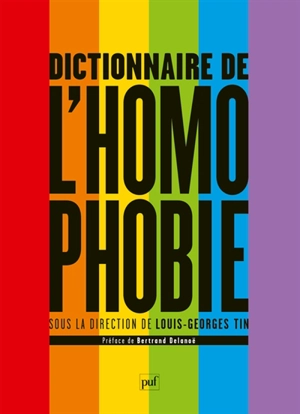 Dictionnaire de l'homophobie - Louis-Georges Tin