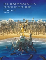 Inhumain - Denis Bajram