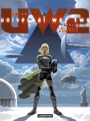 Universal war two. Vol. 2. La terre promise - Denis Bajram