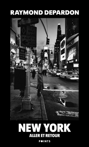 New York : aller et retour - Raymond Depardon
