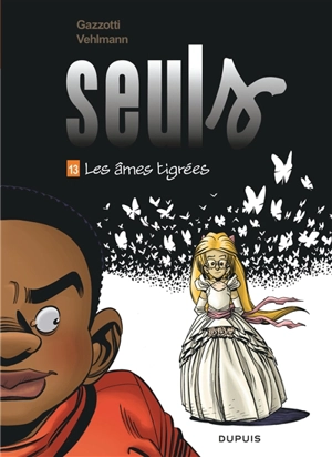 Seuls. Vol. 13. Les âmes tigrées - Fabien Vehlmann