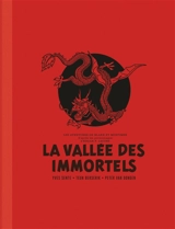 Les aventures de Blake et Mortimer. Vol. 7. La vallée des immortels : intégrale - Yves Sente