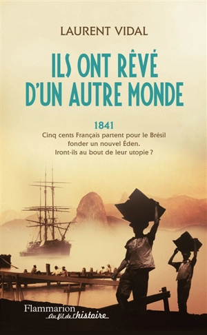 Ils ont rêvé d'un autre monde - Laurent Vidal