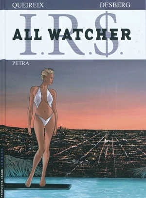 IRS : All Watcher. Vol. 3. Petra - Stephen Desberg