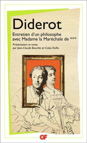 Entretien d'un philosophe avec Madame la Maréchale de *** - Denis Diderot