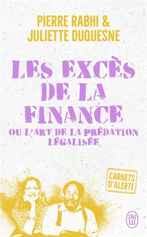 Les excès de la finance ou L'art de la prédation légalisée - Pierre Rabhi