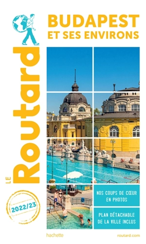 Budapest et ses environs : 2022-2023 - Philippe Gloaguen