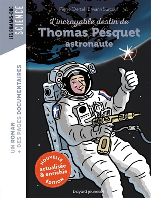 L'incroyable destin de Thomas Pesquet, astronaute - Pierre Oertel