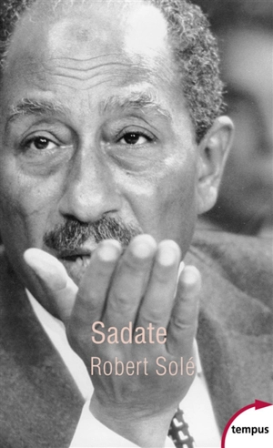 Sadate - Robert Solé