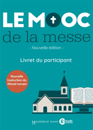 Le MOOC de la messe : livret du participant : nouvelle traduction du Missel romain