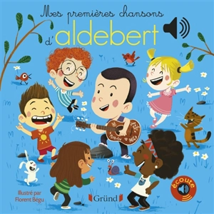 Mes premières chansons d'Aldebert - Aldebert