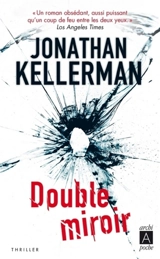 Double miroir - Jonathan Kellerman