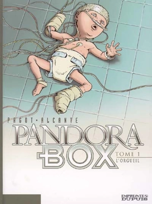 Pandora box. Vol. 1. L'orgueil - Didier Alcante