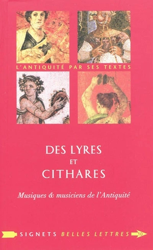 Des lyres et des cithares : musiques & musiciens de l'Antiquité