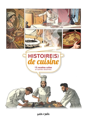 Histoire(s) de cuisine : 15 recettes cultes en bandes dessinées. Vol. 1 - Alexandrine Cortez