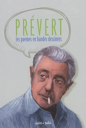 Prévert : les poèmes en bandes dessinées - Jacques Prévert