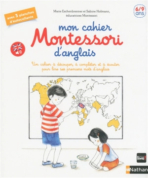 Mon cahier Montessori d'anglais : un cahier à découper, à compléter et à écouter pour lire ses premiers mots d'anglais : 6-9 ans - Marie Eschenbrenner