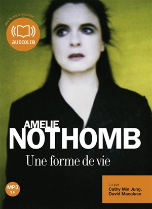 Une forme de vie - Amélie Nothomb