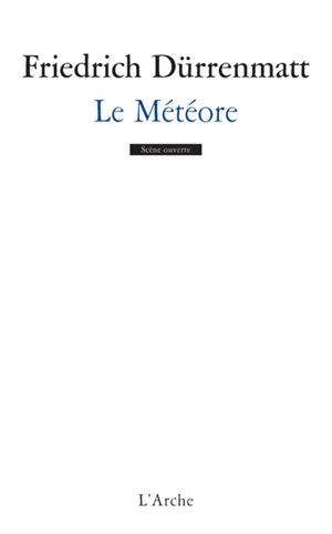 Le météore : une comédie en deux actes, version viennoise de 1978 - Friedrich Dürrenmatt