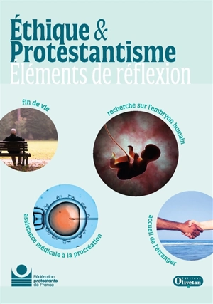 Ethique & protestantisme : éléments de réflexion - Fédération protestante de France