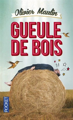 Gueule de bois - Olivier Maulin