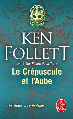 Le crépuscule et l'aube - Ken Follett