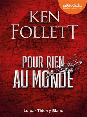 Pour rien au monde - Ken Follett