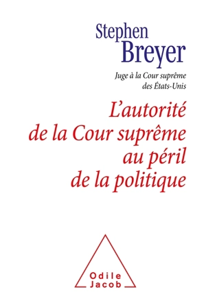 L'autorité de la Cour suprême au péril de la politique : conférence Scalia, 2021 - Stephen Breyer