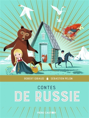 Contes de Russie - Robert Giraud