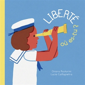 Liberté où es-tu ? - Chiara Pastorini