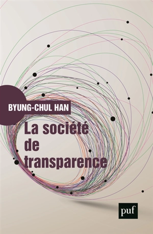 La société de transparence - Byung-Chul Han