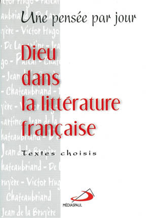 Dieu dans la littérature française : une pensée par jour