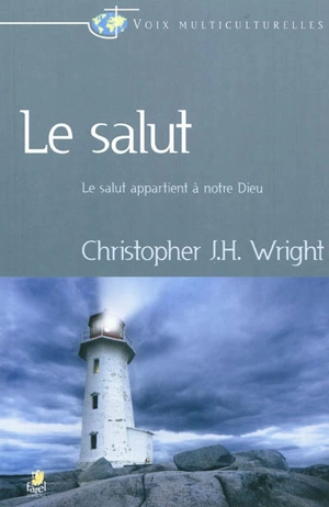 Le salut - Chistopher J. H. Wright