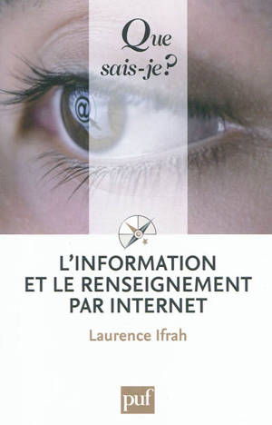L'information et le renseignement par Internet - Laurence Ifrah