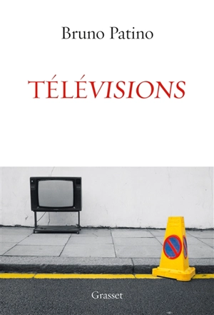 Télévisions - Bruno Patino