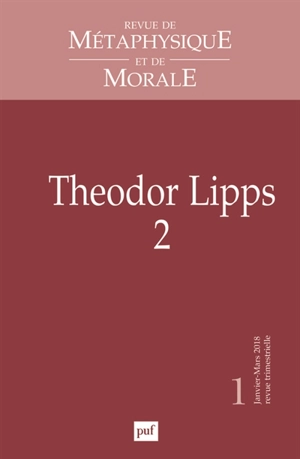 Revue de métaphysique et de morale, n° 1 (2018). Theodor Lipps (2)