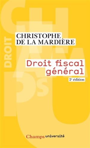 Droit fiscal général - Christophe de La Mardière