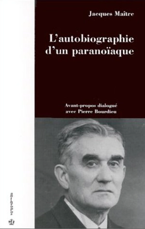 L'autobiographie d'un paranoïaque : l'abbé Berry (1878-1947) et le roman de Billy, Introïbo - Jacques Maître