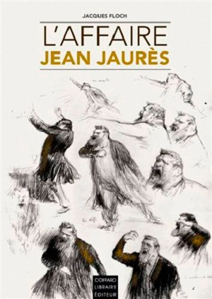 L'affaire Jean Jaurès - Jacques Floch